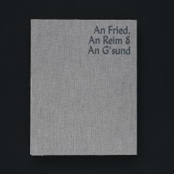 Cover of the Book "An Fried, an Reim & an G'sund" by Anna Roters