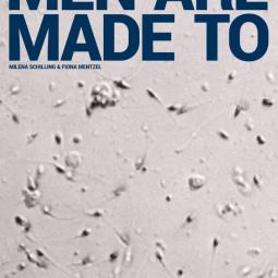 Auf einem Spermiogrammfoto ist der Titel "men are made to reproduce" sowie der Namen der Autorinnen "Milena Schilling & Fiona Mentzel" zu lesen