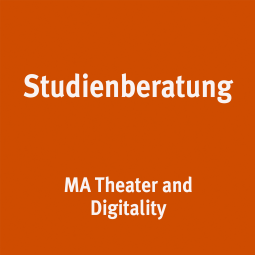 Mappen- & Studienberatung - MA Theater and Digitality - Prof. Anne-Kathrin Schulz