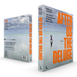 After us the Deluge - Kadir van Lohuizen